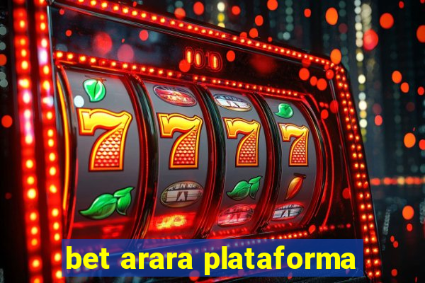 bet arara plataforma